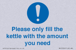 Please only fill the kettle with the amount you need